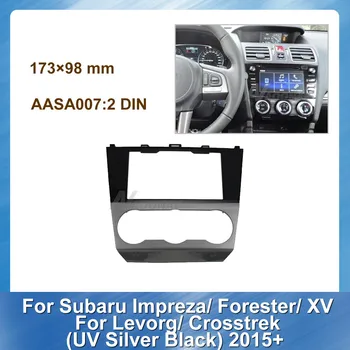 2 DIN Avto DVD Predvajalnik okvir ZA Subaru Impreza Gozdar XV Levorg Crosstrek+ UV Silver Black GPS Navigacijsko ploščo Okvir