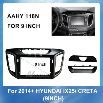 9 Inch 2 Din avtoradio Fascijo Dash Trim Komplet za Hyundai IX25 Creta Stereo Plošča Armaturna Gori Trim Installation Kit Okvir