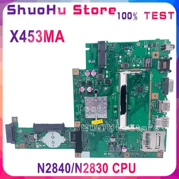 KEFU Za ASUS X453M X453MA X453 F453M Prenosni računalnik z Matično ploščo DDR3L N2840 N2830 CPU Preizkušen dela original Mainboard