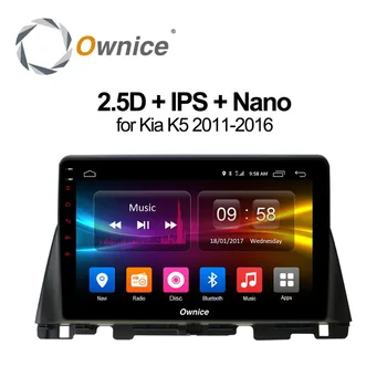 Ownice Android 8.1 Kia K5 2011-2016 Avto DVD Player 8 core 2 gb RAM 4G SIM LTE WIFI, BT GPS zemljevid RDS Radio DVR kamera avto radio